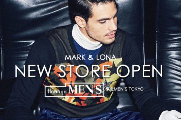 MARK&LONA 阪急メンズ東京 新規OPEN!
